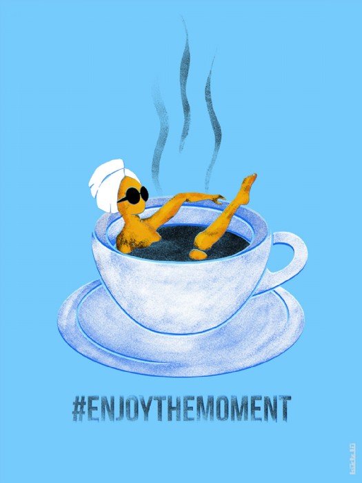Andrea Kurtz, Enjoy the moment - Posterdesign - pe